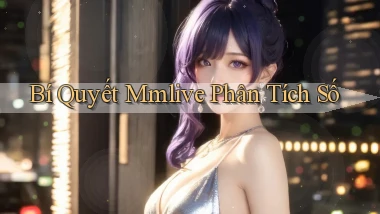 bí quyết mmlive phân tích số