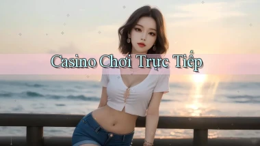 Casino Chơi trực tiếp