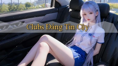 Clubs Đáng tin cậy
