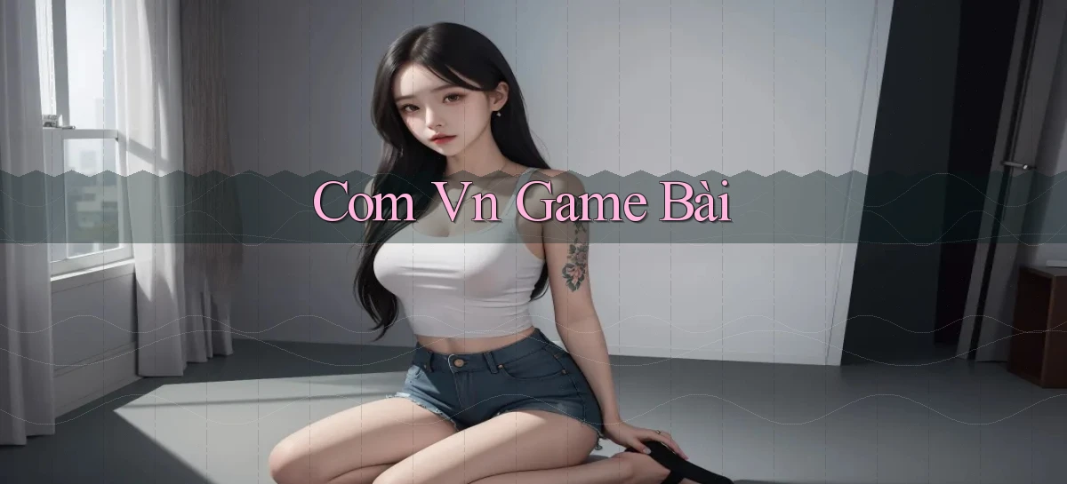 com vn Game bài