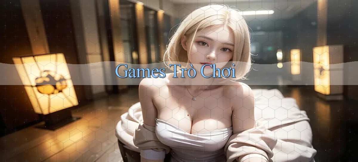 Games Trò chơi