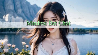 mmlive bet chat