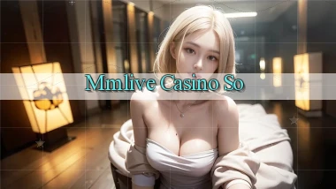 mmlive casino so
