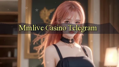 mmlive casino telegram