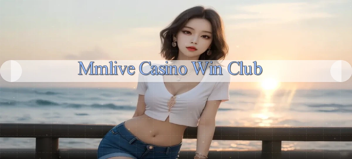 mmlive casino win club