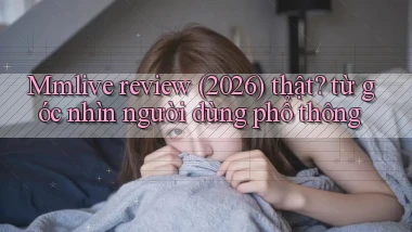 Mmlive review (2026) thật từ góc nhìn người dùng phổ thông