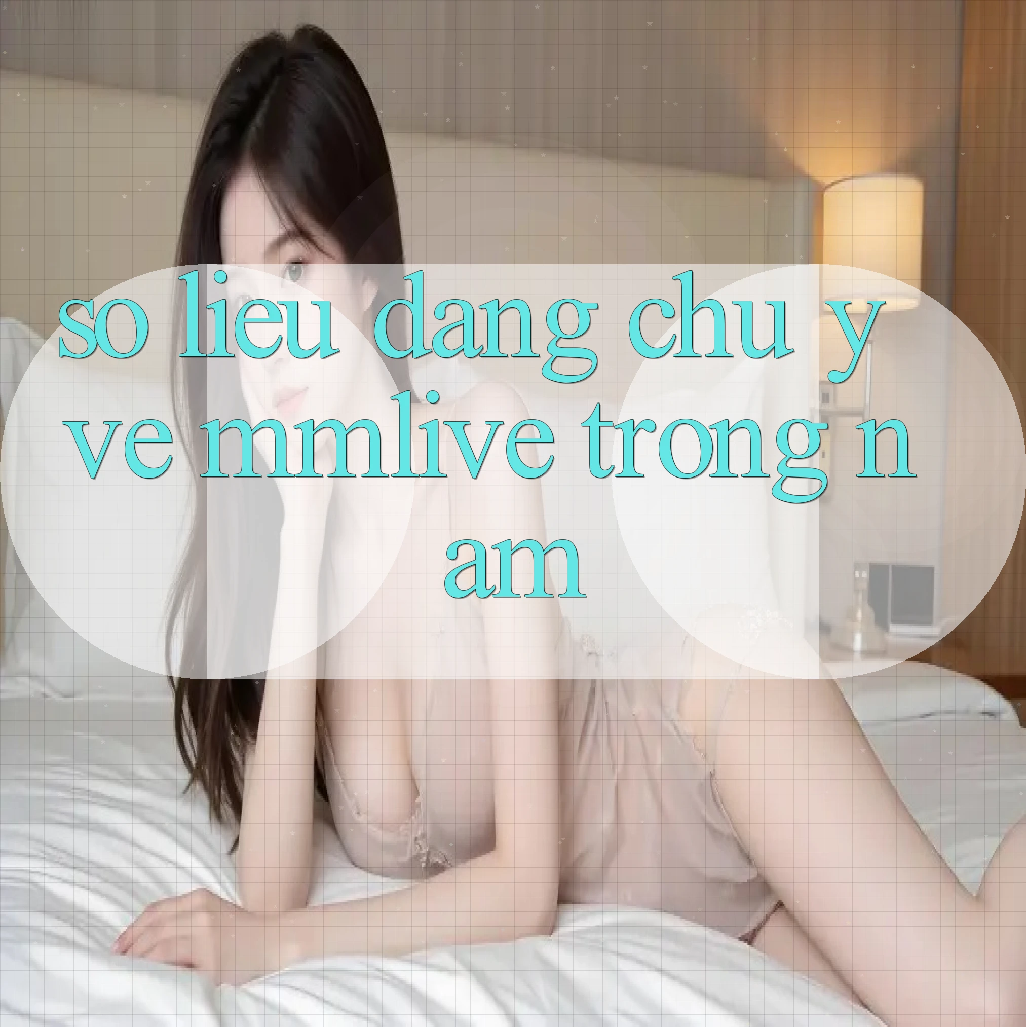 Số liệu đáng chú ý về mmlive trong năm 2025-2026