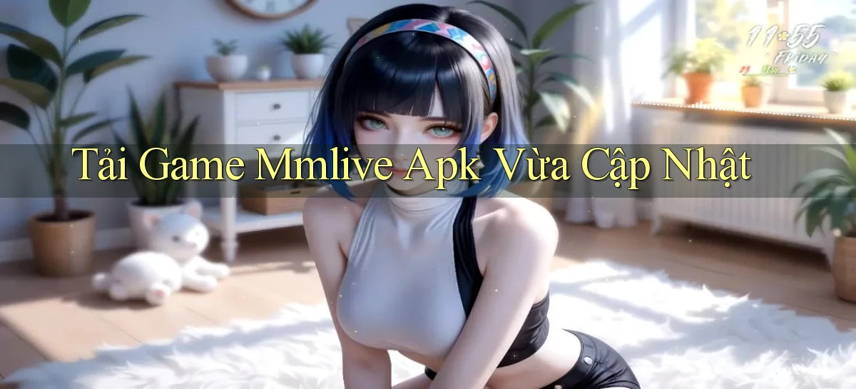 tải game mmlive apk vừa cập nhật
