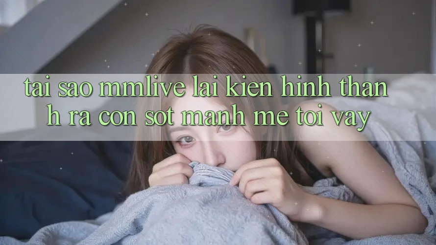Tại Sao MMLive Lại Kiến hình thành ra Cơn Sốt Mạnh Mẽ Tới Vậy?