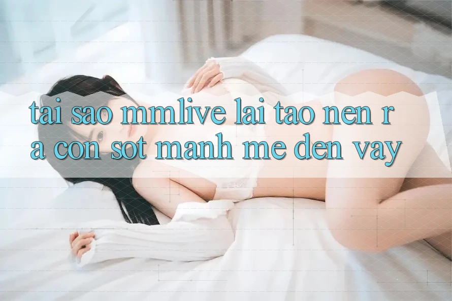 Tại Sao MMLive Lại Tạo nên ra Cơn Sốt Mạnh Mẽ Đến Vậy?