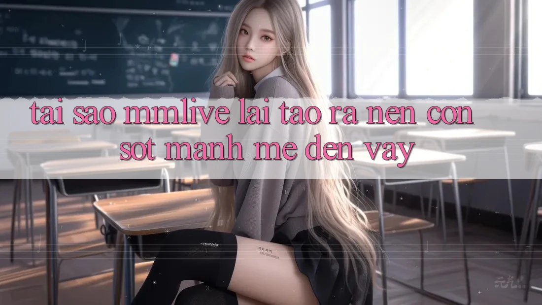 Tại Sao MMLive Lại Tạo ra nên Cơn Sốt Mạnh Mẽ Đến Vậy?