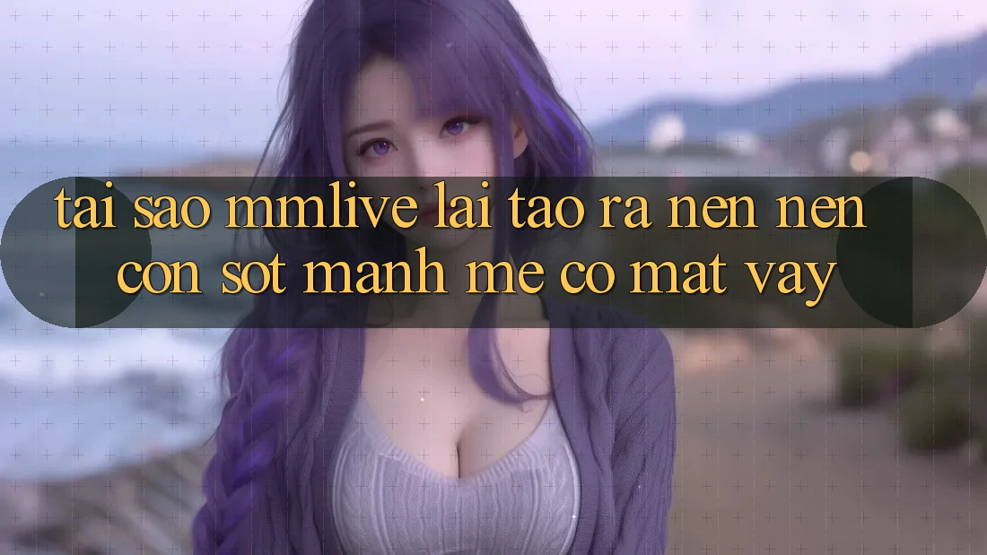 Tại Sao MMLive Lại Tạo ra nên Nên Cơn Sốt Mạnh Mẽ Có mặt Vậy? Tại Sao MMLive Lại Tạo ra nên Nên Cơn Sốt Mạnh Mẽ Có mặt Vậy?