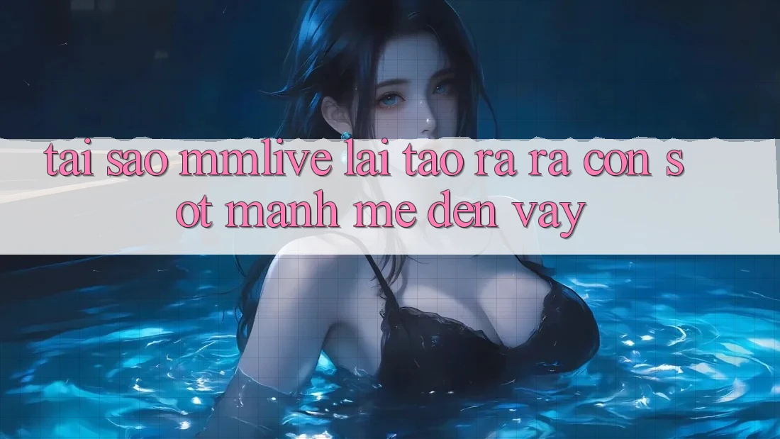 Tại Sao MMLive Lại Tạo ra ra Cơn Sốt Mạnh Mẽ Đến Vậy?