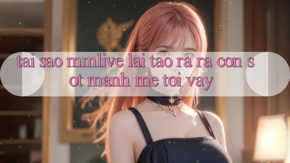 Tại Sao MMLive Lại Tạo ra ra Cơn Sốt Mạnh Mẽ Tới Vậy? Tại Sao MMLive Lại Tạo ra ra Cơn Sốt Mạnh Mẽ Tới Vậy?