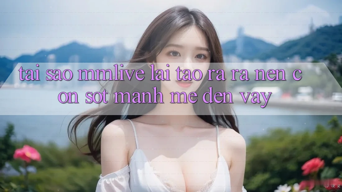 Tại Sao MMLive Lại Tạo ra ra Nên Cơn Sốt Mạnh Mẽ Đến Vậy? Tại Sao MMLive Lại Tạo ra ra Nên Cơn Sốt Mạnh Mẽ Đến Vậy?