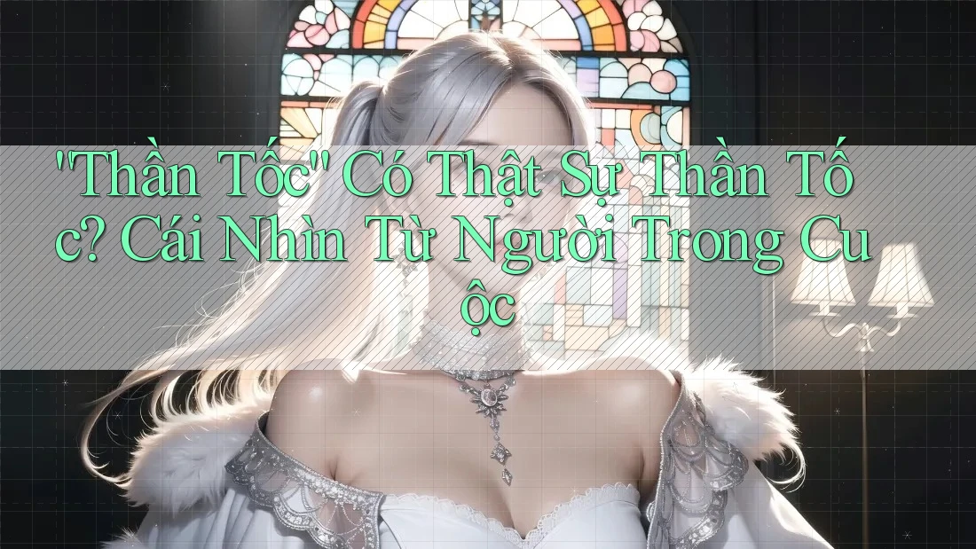 “Thần Tốc” Có Thật Sự Thần Tốc? Cái Nhìn Từ Người Trong Cuộc “Thần Tốc” Có Thật Sự Thần Tốc? Cái Nhìn Từ Người Trong Cuộc