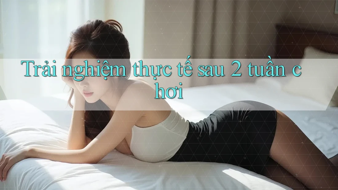 Trải nghiệm thực tế sau 2 tuần chơi Trải nghiệm thực tế sau 2 tuần chơi