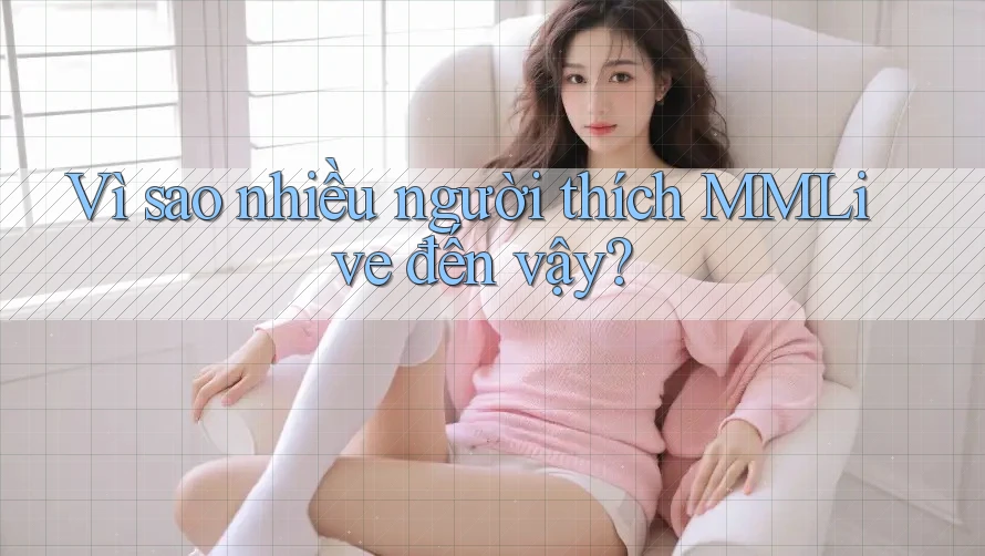 Vì sao nhiều người thích MMLive đến vậy? Vì sao nhiều người thích MMLive đến vậy?